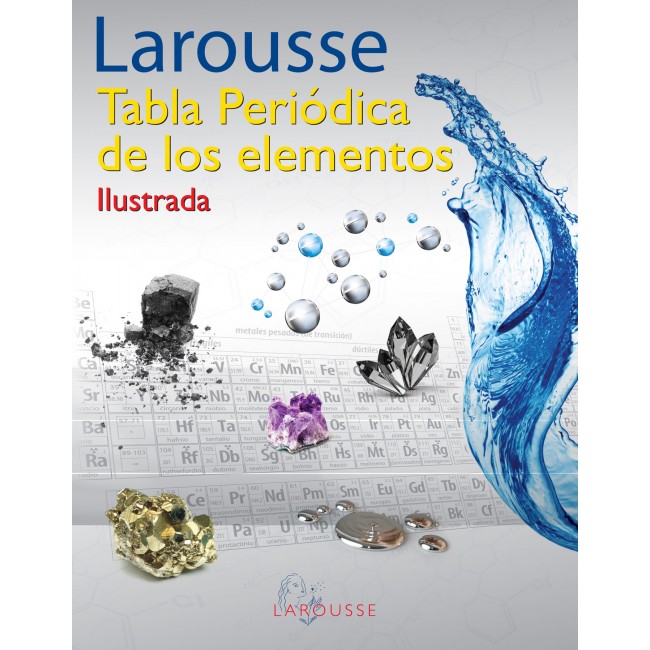 Tabla Periódica de los Elementos LAROUSSE - Explora la Química en Detalle
